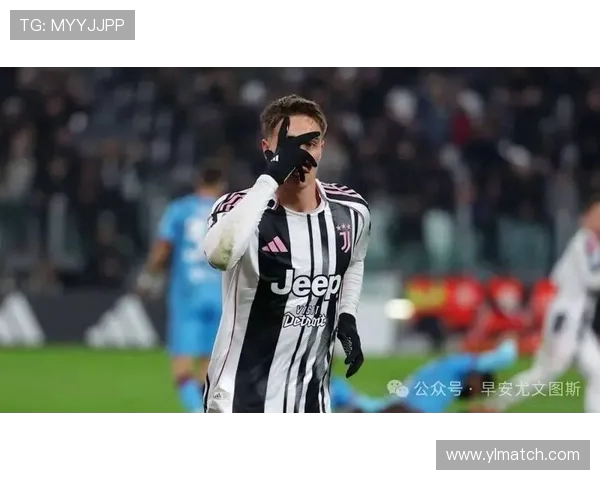 弗拉霍维奇继续缺阵无缘尤文对比萨比赛大名单引发关注